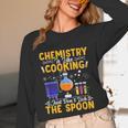Chemistry Is Like Cooking Science Teacher Student Unisex Long Sleeve T-Shirt, funny design Chemistry Is Like Cooking Science Teacher Student Unisex Long Sleeve T-Shirt, funny design