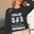 Chillin' With My Preschool Snowmies Teacher Christmas Men Women Kids Unisex Long Sleeve T-Shirt, funny design
