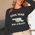 Civil War It Was A Blast History Teacher T-Shirt Unisex Long Sleeve T-Shirt, funny design