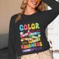 Color The World With Kindness Teachers Back To School Unisex Long Sleeve T-Shirt, funny design
