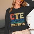 CTE Teacher Education Career Technical Unisex Long Sleeve T-Shirt, funny design CTE Teacher Education Career Technical Unisex Long Sleeve T-Shirt, funny design