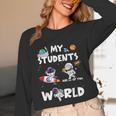 Cute Teacher My Students Are Out-Of This World Space Unisex Long Sleeve T-Shirt, funny design
