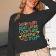 Dinosaurs Didnt Read Book Lover Boys Kids Teacher Unisex Long Sleeve T-Shirt, funny design Dinosaurs Didnt Read Book Lover Boys Kids Teacher Unisex Long Sleeve T-Shirt, funny design