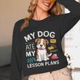 My Dog Ate My Lesson Plan Teacher Back To School Unisex Long Sleeve T-Shirt, funny design My Dog Ate My Lesson Plan Teacher Back To School Unisex Long Sleeve T-Shirt, funny design