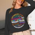 Educators Special Ed Teacher Special Education Dream Team Unisex Long Sleeve T-Shirt, funny design Educators Special Ed Teacher Special Education Dream Team Unisex Long Sleeve T-Shirt, funny design