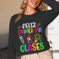 Feliz Primer Dia De Clases Kids Girl Teacher Spanish School Unisex Long Sleeve T-Shirt, funny design