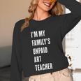 Funny Art Teacher Unisex Long Sleeve T-Shirt, funny design Funny Art Teacher Unisex Long Sleeve T-Shirt, funny design