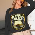 Grammar Police To Serve And Correct English Teacher Unisex Long Sleeve T-Shirt, funny design Grammar Police To Serve And Correct English Teacher Unisex Long Sleeve T-Shirt, funny design