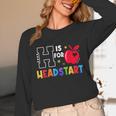 H Is For Head Start Teacher First Day Of School Tee Unisex Long Sleeve T-Shirt, funny design