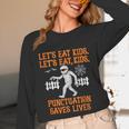 Halloween Lets Eat Kids Punctuation Teacher Unisex Long Sleeve T-Shirt, funny design Halloween Lets Eat Kids Punctuation Teacher Unisex Long Sleeve T-Shirt, funny design