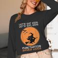 Halloween Teacher Witch Lets Eat Kids Punctuation Unisex Long Sleeve T-Shirt, funny design Halloween Teacher Witch Lets Eat Kids Punctuation Unisex Long Sleeve T-Shirt, funny design