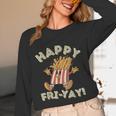 Happy Fri Yay Retro French Fries Friday Lovers Fun Teacher Unisex Long Sleeve T-Shirt, funny design