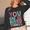 You Can Do Hard Things School Student Teachers Unisex Long Sleeve T-Shirt, funny design You Can Do Hard Things School Student Teachers Unisex Long Sleeve T-Shirt, funny design
