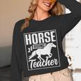 Horse Riding Teacher Rider Lover Equestrian Men Women Kids Unisex Long Sleeve T-Shirt, funny design
