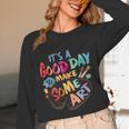 It's A Good Day To Make Some Art Artist Drawing Teacher Tees Unisex Long Sleeve T-Shirt, funny design It's A Good Day To Make Some Art Artist Drawing Teacher Tees Unisex Long Sleeve T-Shirt, funny design