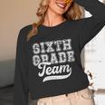 Kids Teacher Sixth Grade Retro Back To School Team 6th Grade Unisex Long Sleeve T-Shirt, funny design Kids Teacher Sixth Grade Retro Back To School Team 6th Grade Unisex Long Sleeve T-Shirt, funny design