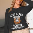 Koalafied School Psychologist Koala Lover Psychology Teacher Unisex Long Sleeve T-Shirt, funny design Koalafied School Psychologist Koala Lover Psychology Teacher Unisex Long Sleeve T-Shirt, funny design