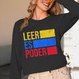 Leer Es Poder Colombian Spanish Teacher Maestra Colombia Unisex Long Sleeve T-Shirt, funny design Leer Es Poder Colombian Spanish Teacher Maestra Colombia Unisex Long Sleeve T-Shirt, funny design