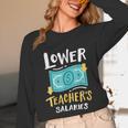 Lower Teacher's Salaries For Men Women Girls Kids Unisex Long Sleeve T-Shirt, funny design Lower Teacher's Salaries For Men Women Girls Kids Unisex Long Sleeve T-Shirt, funny design