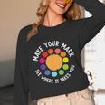 Make Your Mark For a International Dot Day Teacher Dot Lover Unisex Long Sleeve T-Shirt, funny design