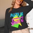 Math Is Radical Retro 80s Vintage Algebra Teacher Unisex Long Sleeve T-Shirt, funny design Math Is Radical Retro 80s Vintage Algebra Teacher Unisex Long Sleeve T-Shirt, funny design
