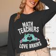 Math Teachers Love Brains Halloween Zombie Men Women T-Shirt Unisex Long Sleeve T-Shirt, funny design Math Teachers Love Brains Halloween Zombie Men Women T-Shirt Unisex Long Sleeve T-Shirt, funny design