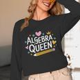 Mathematician And Mathematics Teacher Algebra Queen Unisex Long Sleeve T-Shirt, funny design Mathematician And Mathematics Teacher Algebra Queen Unisex Long Sleeve T-Shirt, funny design