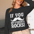 If You Mustache My Students Rock Teacher Mustache Unisex Long Sleeve T-Shirt, funny design