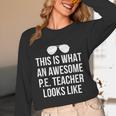 PE Teacher Sunglasses What Awesome Looks Like Unisex Long Sleeve T-Shirt, funny design
