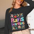 Play Is Learning Educational Teacher Women Unisex Long Sleeve T-Shirt, funny design Play Is Learning Educational Teacher Women Unisex Long Sleeve T-Shirt, funny design