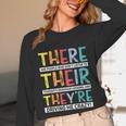 There Their They’Re Grammar Joke For English Teacher Student Unisex Long Sleeve T-Shirt, funny design