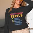Relationship Status Single Married Hot Teacher Unisex Long Sleeve T-Shirt, funny design