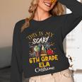 This Is My Scary 6th Grade ELA Costume Teacher Men Women Unisex Long Sleeve T-Shirt, funny design This Is My Scary 6th Grade ELA Costume Teacher Men Women Unisex Long Sleeve T-Shirt, funny design