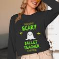 Scary Ballet Teacher Costume Halloween Lazy Easy Unisex Long Sleeve T-Shirt, funny design