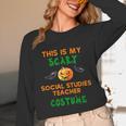 My Scary Social Studies Teacher Costume Halloween Men Women Unisex Long Sleeve T-Shirt, funny design