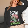 Science Teachers Love Brains Shirt Men Women Halloween Unisex Long Sleeve T-Shirt, funny design Science Teachers Love Brains Shirt Men Women Halloween Unisex Long Sleeve T-Shirt, funny design