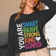 You Are SMART BRAVE STRONG KIND LOVED MOTIVATION TEACHER KID Unisex Long Sleeve T-Shirt, funny design