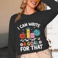Special Education i Can Write a Goal For That Sped Teacher Unisex Long Sleeve T-Shirt, funny design Special Education i Can Write a Goal For That Sped Teacher Unisex Long Sleeve T-Shirt, funny design
