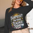 Surprise I'M Your Teacher Today Sub Substitute Teacher Unisex Long Sleeve T-Shirt, funny design Surprise I'M Your Teacher Today Sub Substitute Teacher Unisex Long Sleeve T-Shirt, funny design