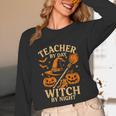 Teacher By Day Witch By Night Halloween Teacher Witch Unisex Long Sleeve T-Shirt, funny design Teacher By Day Witch By Night Halloween Teacher Witch Unisex Long Sleeve T-Shirt, funny design