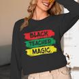 Teacher Magic Black History Month Educator For Men Women Unisex Long Sleeve T-Shirt, funny design Teacher Magic Black History Month Educator For Men Women Unisex Long Sleeve T-Shirt, funny design