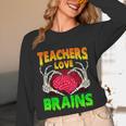 Teacher Teachers Love Brains Skeleton Hand Heart Halloween Unisex Long Sleeve T-Shirt, funny design