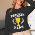 Teacher Of The Year For Men Women Unisex Long Sleeve T-Shirt, funny design Teacher Of The Year For Men Women Unisex Long Sleeve T-Shirt, funny design