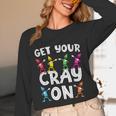 Teacher's Get Your Cray On Dabbing Crayons Unisex Long Sleeve T-Shirt, funny design