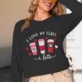 Teachers Valentine Day I Love My Class A Latte Coffee Women Unisex Long Sleeve T-Shirt, funny design Teachers Valentine Day I Love My Class A Latte Coffee Women Unisex Long Sleeve T-Shirt, funny design