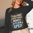 Team Sped Sped Teacher Special Education Teacher Team Unisex Long Sleeve T-Shirt, funny design Team Sped Sped Teacher Special Education Teacher Team Unisex Long Sleeve T-Shirt, funny design