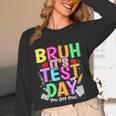 Testing Day Bruh It’s Test Day You Got This Teacher Student Unisex Long Sleeve T-Shirt, funny design Testing Day Bruh It’s Test Day You Got This Teacher Student Unisex Long Sleeve T-Shirt, funny design