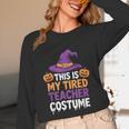 This Is My Tired Teacher Costume Halloween Unisex Long Sleeve T-Shirt, funny design This Is My Tired Teacher Costume Halloween Unisex Long Sleeve T-Shirt, funny design