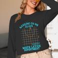 Working On My Quads Algebra Math Teacher Humor Unisex Long Sleeve T-Shirt, funny design Working On My Quads Algebra Math Teacher Humor Unisex Long Sleeve T-Shirt, funny design