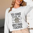 You Cannot Scare Me I'm A Middle School Teacher Halloween Unisex Long Sleeve T-Shirt, funny design You Cannot Scare Me I'm A Middle School Teacher Halloween Unisex Long Sleeve T-Shirt, funny design